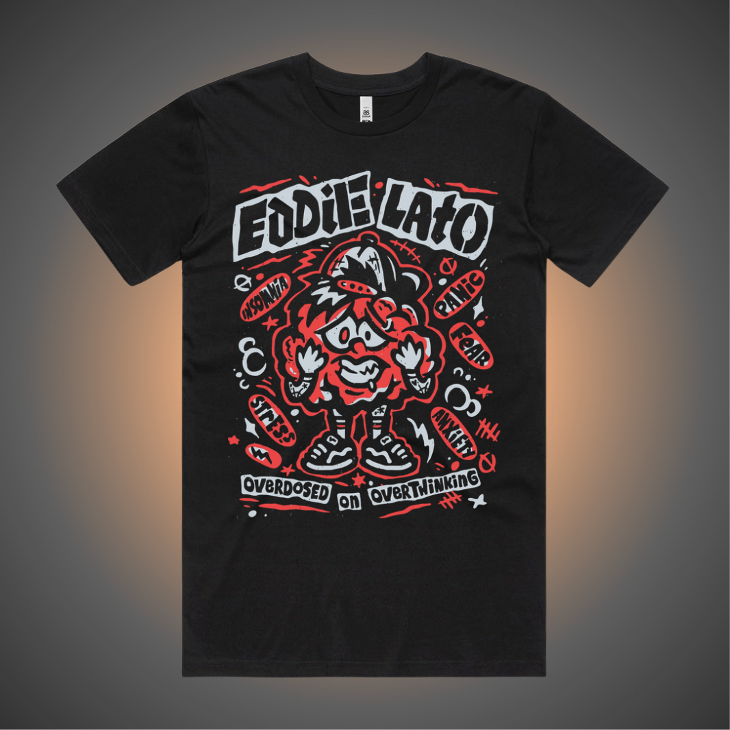 EDDIE LATO - 'Overdosed On Overthinking' Tee